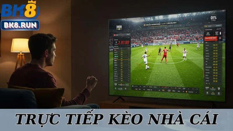 Bóng Đá Trực Tiếp Kèo Nhà Cái BK8 – Cơ Hội Đầu Tư Đỉnh